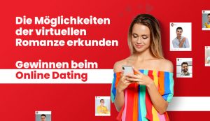 Gewinnen beim Online Dating